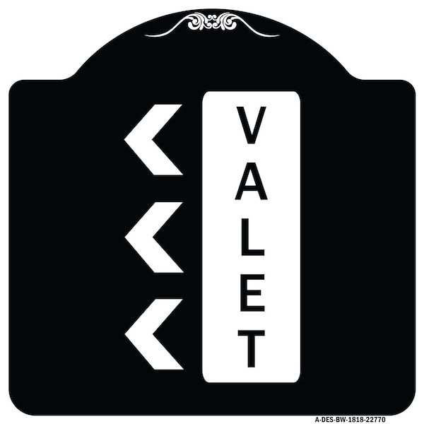 Signmission Designer Series Valet Left Arrow, Black & White Heavy-Gauge Aluminum Sign, 18" x 18", BW-1818-22770 A-DES-BW-1818-22770 - main